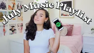 July Music Playlist 2020