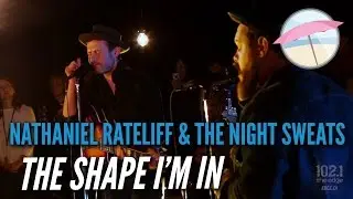 Nathaniel Rateliff & The Night Sweats - The Shape I'm In (Live at the Edge)