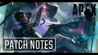 APEX LEGENDS SEASON 7 PATCH NOTES
