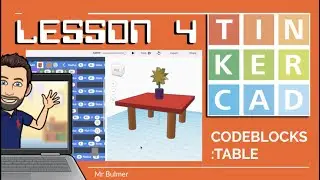 TINKERCAD - LESSON 4 - Introduction to CODEBLOCKS