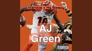 A.J Green (feat. Mg Sleepy)