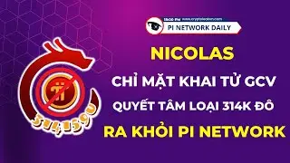 GCV Bất Ngờ Bị Nicolas Trực Tiếp Loại Khỏi Pi Network