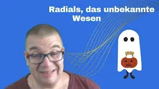 Radials das unbekannte Wesen... 🧲 📐