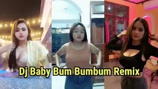 GABUNGAN DANCE Dj Baby Bum Bumbum Remix TIKTOK 2021