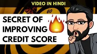 Secrets of Improving CIBIL Score / Credit Score ? (Hindi)