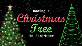 🎄Coding a CHRISTMAS TREE in GameMaker! (Timelapse)🎄