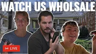 Watch Me Wholesale Houses LIVE With Teenagers!