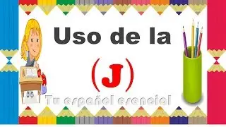 Uso de la J | Con ejemplos sencillos