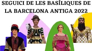 Seguici de les Basíliques de la Barcelona Antiga - (15/01/2022)