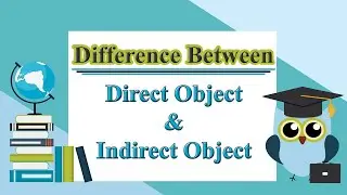 Direct and Indirect Object | Basic English Grammar | ESL
