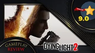 Dying Light 2 Stay Human Gameplay Review