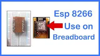 Making ESP 8266 12E breadboard friendly & basic setup