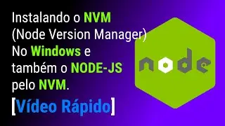 CONTROLE DE VERSÃO DO NODE JS COM NVM PARA WINDOWS