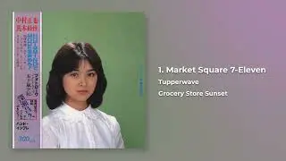 Tupperwave - Grocery Store Sunset [Full Album]