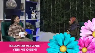 Hazal ile Sabahın Rengi - 10. Bölüm - İslam'da Vefanın Yeri  @BitlisTV