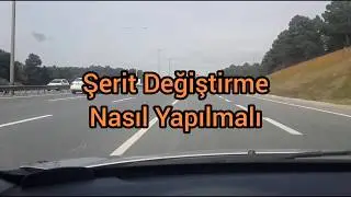 Şerit Değiştirme .Özel Direksiyon Dersi