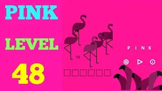 Pink level 48 solution or walkthrough