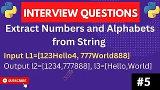 How to extract Numbers and Alphabets from a given String in Python |  extract char from string