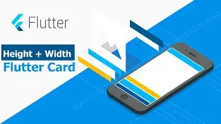 Flutter Mobile Apps - How to add Height and Width in Flutter Card App