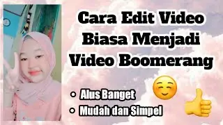 HOW TO TURN A REGULAR VIDEO INTO A BOOMERANG!! So smooth.|| chintiapl