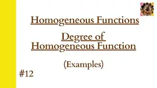 12. Homogeneous Function #differentialcalculus #eulertheorem #engineeringmathematics #homogenous