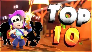 Ranking of the TOP 10 Brawlers RIGHT NOW! Tier Lists and Best Builds