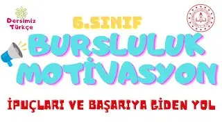 6. Sınıf Bursluluk Sınavı: İpuçları ve Başarıya Giden Yol | Türkçe Dersi