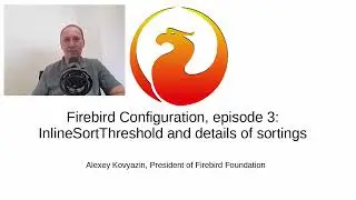 Firebird Configuration, episode 3: InlineSortThreshold and details of sortings