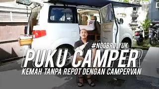 Ngobrol Yuk - Sensasi Kemah Seperti di Luar Negeri Bersama Puku Camper