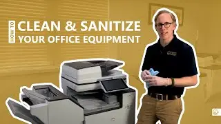 How to Clean & Sanitize Your Office Equipment