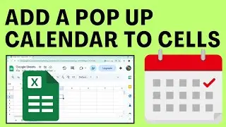 How To Add A Pop Up Calendar To Cells In Google Sheets