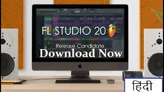 FL Studio 20 Released-Download FL Studio 20 Now | FL Studio 20 Release Candidate 1 In Hindi