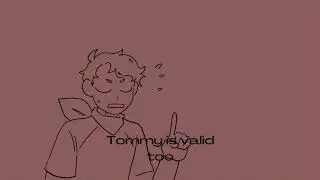 Tommy is Valid too (meme edit)