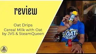 Apa specialnya liquid ini ? Oatdrips by Steam Queen Juice X JVS distribution | best liquid 2019