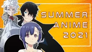 First Impression of Anime Summer 2021