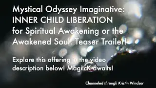 Pillars & Portals of LIGHT! Inner Child Liberation for Awakening Soul! Mystical Odyssey Imaginative!