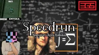 Speedrun ngajarin @Jhons0309 tentang Kalkulus (Voice reveal cuy)
