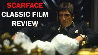 CLASSIC FILM REVIEW - SCARFACE (1983) - one of the greatest gangster films ever!