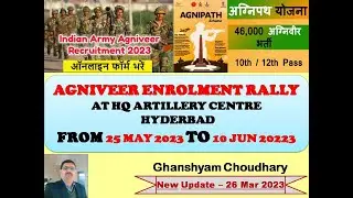 AGNIVEER ENROLMENT RALLY AT HQ ARTILLERY CENTRE HYDERBAD  fron 25 May 2023 All India
