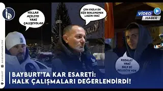 Bayburt’ta Kar Esareti: Halk Çalışmaları Değerlendirdi!