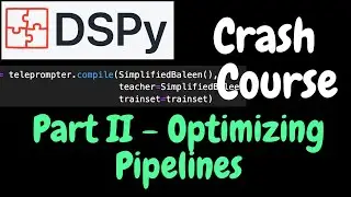 DsPy crash course - optimizing LLM pipelines with DsPy (part 2)