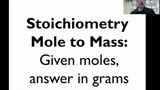 Stoichiometry 4: Mole to Mass Stoichiometry (Mole to Grams)