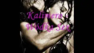Kalimero - Wódka Sex