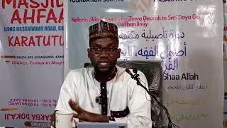 *Topic: Intensive authentication course *Al-Ahfad Masjid Nasarawo Gombe State  *Principles of Fiqh,