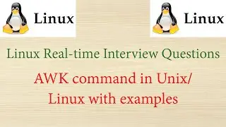 Linux Real-time Interview Questions - AWK command in Unix/Linux with examples