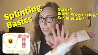Splints (Part 1)- Basic Principles