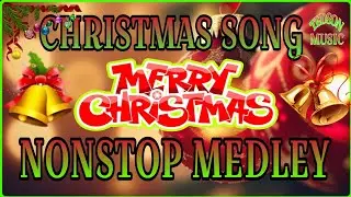 CHRISTMAS SONG~NONSTOP MEDLEY