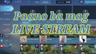 Paano mag Live ng game sa Mobile Legend