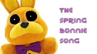 THE SPRINGBONNIE SONG