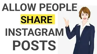 How to allow people to use your Instagram posts